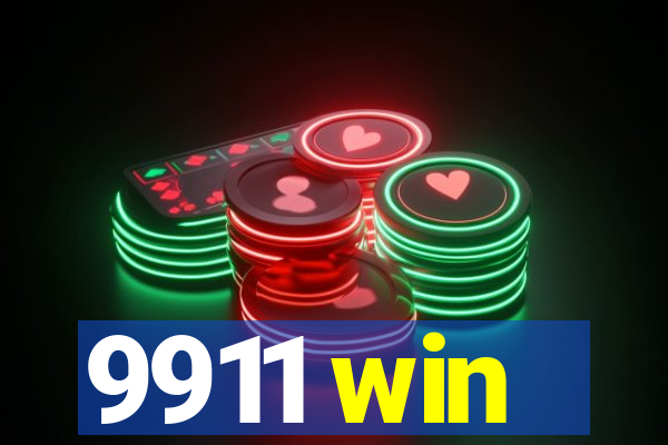 9911 win